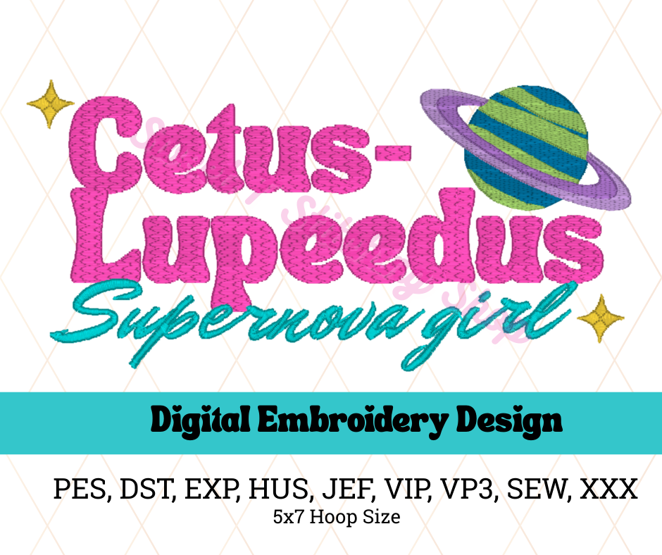 Cetus Lupeedus Supernova Girl Digital Embroidery File- 5x7
