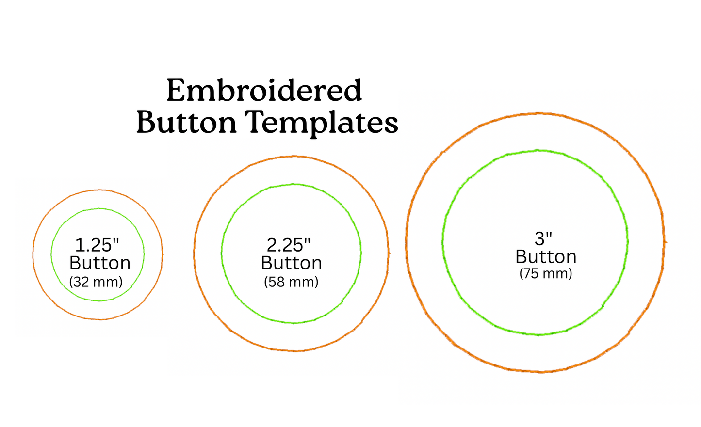 Embroidered Button Templates- 1.25", 2.25". 3" - PES, DST, JEF, VP3